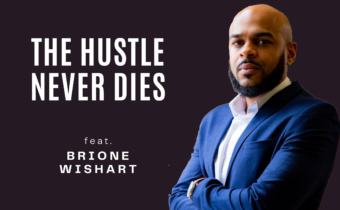 The Hustle Never Dies